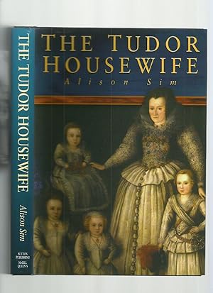 The Tudor Housewife