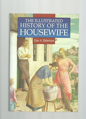 The Illustrated History of the Housewife 1650-1950