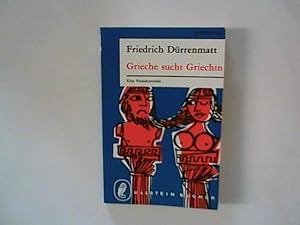 Seller image for Grieche sucht Griechin : Eine Prosakomdie for sale by ANTIQUARIAT FRDEBUCH Inh.Michael Simon