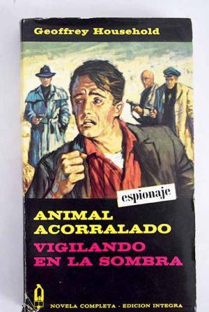ANIMAL ACORRALADO/VIGILANDO EN LA SOMBRA