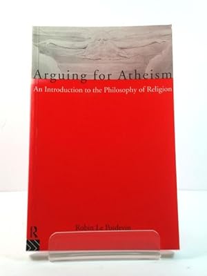 Seller image for Arguing for Atheism: An Introduction to the Philosophy of Religion for sale by PsychoBabel & Skoob Books
