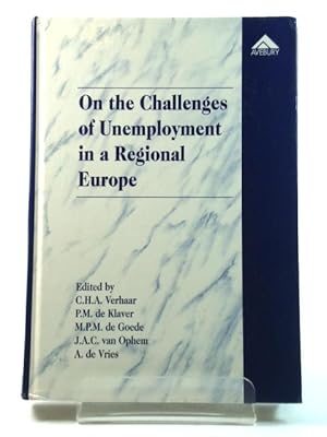 Bild des Verkufers fr On the Challenges of Unemployment in a Regional Europe zum Verkauf von PsychoBabel & Skoob Books