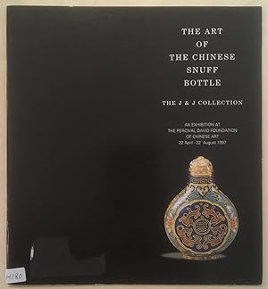Imagen del vendedor de The Art of the Chinese Snuff Bottle: The J & J Collection a la venta por Joseph Burridge Books