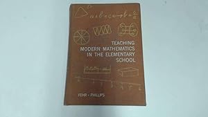 Image du vendeur pour Teaching Modern Mathematics in the Elementary School mis en vente par Goldstone Rare Books