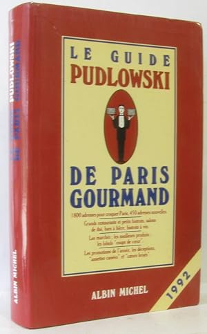 Le Guide Pudlowski de Paris gourmand 1992