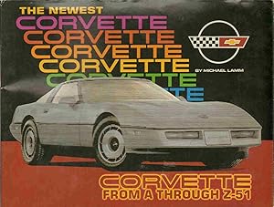 Imagen del vendedor de THE NEWEST CORVETTE Corvette from a through Z-51 a la venta por The Avocado Pit