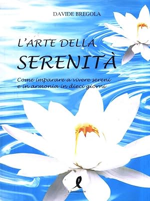 Immagine del venditore per L'arte della serenita' venduto da Librodifaccia