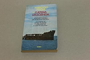 Seller image for L'ultima leggenda for sale by Amarcord libri