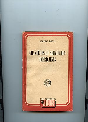 GRANDEURS ET SERVITUDES AMERICAINES. Souvenirs des U.S.A 1940-1945