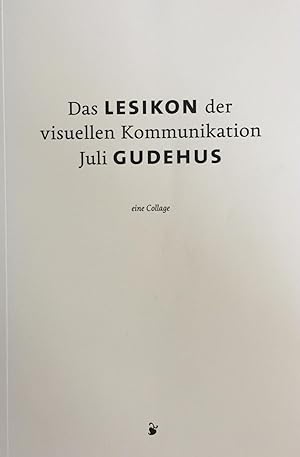 Imagen del vendedor de Das Lesikon der visuellen Kommunikation. a la venta por Kunstkiosk im Helmhaus