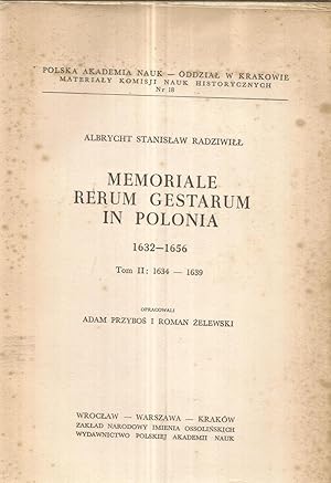 Memoriale rerum gestarum in Polonia 1632 - 1639 - Tom II 1634 - 1639