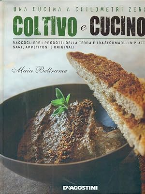 Bild des Verkufers fr Coltivo e cucino zum Verkauf von Librodifaccia