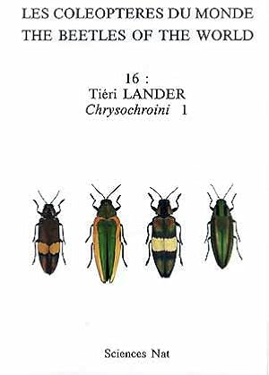 Seller image for Les Coleopteres du Monde - The Beetles of the World, Vol. 16: Chrysochroini 1 (Chrysochroa s.str.) for sale by ConchBooks