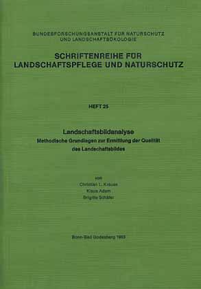 Bild des Verkufers fr Landschaftsbildanalyse. Methodische Grundlagen zur Ermittlung der Qualitt des Landschaftsbildes zum Verkauf von ConchBooks