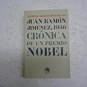 Immagine del venditore per JUAN RAMON JIMENEZ, 1956. Crnica de un premio nobel (Memoria, cartas y documentos). venduto da Librera J. Cintas