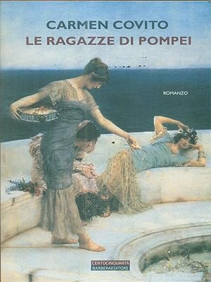 Bild des Verkufers fr Le ragazze di Pompei zum Verkauf von Librodifaccia