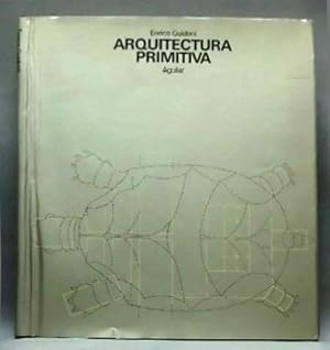 Seller image for ARQUITECTURA PRIMITIVA. (HISTORIA UNIVERSAL DE LA ARQUITECTURA). for sale by Librera Raimundo