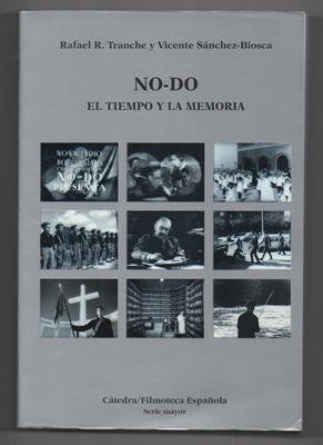 Seller image for NO-DO. EL TIEMPO Y LA MEMORIA. for sale by Librera Raimundo