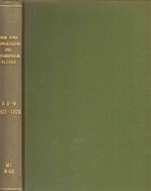 NEW YORK GENEALOGICAL AND BIOGRAPHICAL RECORD Volumes VIII & IX January 1877 to October 1878