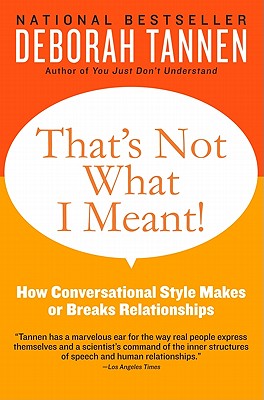 Seller image for That's Not What I Meant!: How Conversational Style Makes or Breaks Relationships (Paperback or Softback) for sale by BargainBookStores