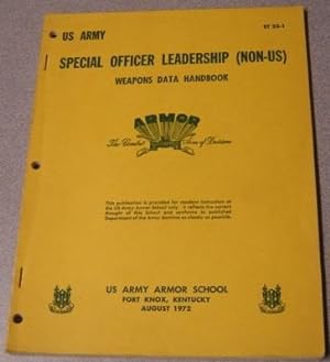 Seller image for US Army Special Officer Leadership (Non-US) Weapons Data Handbook (ST 23-1) for sale by Books of Paradise