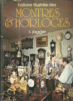 HISTOIRE ILLUSTRÉE DES MONTRES & HORLOGES