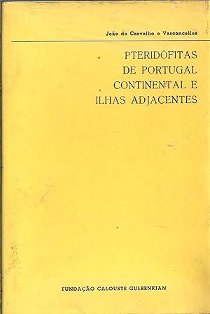 PTERIDÓFITAS DE PORTUGAL CONTINENTAL E ILHAS ADJACENTES