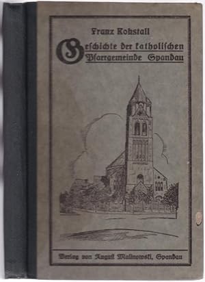 Geschichte der katholischen Pfarrgemeinde Sankt Marien zu Spandau