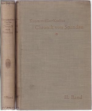 Seller image for Urkundliche Geschichte der Stadt und Festung Spandau von Entstehung der Stadt bis zur Gegenwart, bearbeitet von Otto Kuntzemller. Mit einem Geleitwort und Nachtrag von Friedrich Koeltze. I. und II. Band (komplett) for sale by Graphem. Kunst- und Buchantiquariat