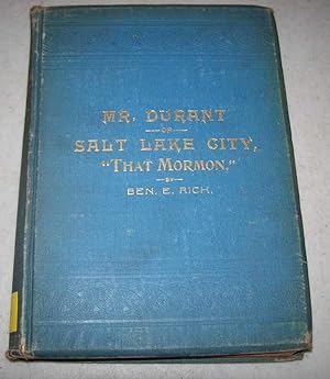 Bild des Verkufers fr Mr. Durant of Salt Lake City, "That Mormon" zum Verkauf von Easy Chair Books