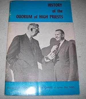 Image du vendeur pour History of the Quorum of High Priests mis en vente par Easy Chair Books