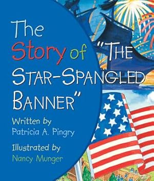 Seller image for The Story of "The Star-Spangled Banner" (Board Book) for sale by BargainBookStores