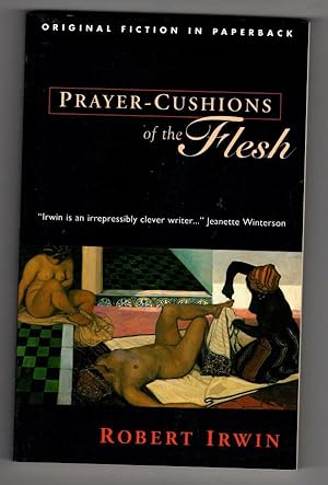 Seller image for Prayer-Cushions of the Flesh by Robert Irwin (First Edition) for sale by Heartwood Books and Art