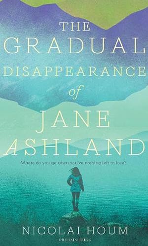 Seller image for The Gradual Disappearance of Jane Ashland (Paperback) for sale by Grand Eagle Retail