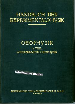 Bild des Verkufers fr Angewandte Geophysik. Bearb. von H. Haalck, W. Heine u.a. (= Handbuch der Experimentalphysik Band 25, 3. Teil). zum Verkauf von Antiquariat im Kloster