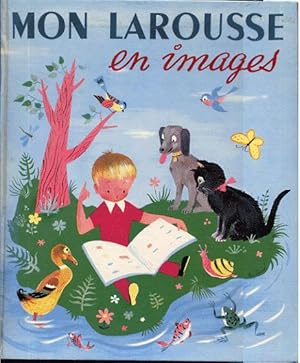 Imagen del vendedor de Mon Larousse en images. 2000 mots mis  la portes des enfants dont 1065 dfinis et classs. a la venta por L'ivre d'Histoires