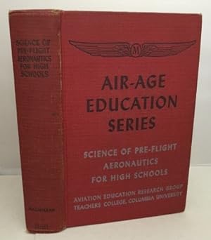 Seller image for Science Of Pre-flight Aeronautics For High Schools Air-Age Education Series for sale by S. Howlett-West Books (Member ABAA)