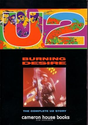 Seller image for U2. Burning Desire. The Complete Story for sale by Cameron House Books