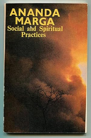 Bild des Verkufers fr Ananda Marga: Social and Spiritual Practices zum Verkauf von Book Happy Booksellers