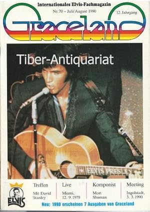 Graceland. Nr. 70 - 1990. 12. Jahrgang. Internationales Elvis-Fachmagazin. Herausgeben von der El...