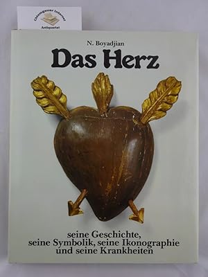 Bild des Verkufers fr Das Herz. Seine Geschichte, seine Symbolik, seine Ikonographie und seine Krankheiten. Aus dem Franzsischen ins Deutsche bertragen von Dr. Hugo Beyer. zum Verkauf von Chiemgauer Internet Antiquariat GbR