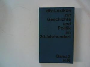 Imagen del vendedor de dtv-Lexikon zur Geschichte und Politik im 20. Jahrhundert ; Band 2, H - N. a la venta por ANTIQUARIAT FRDEBUCH Inh.Michael Simon