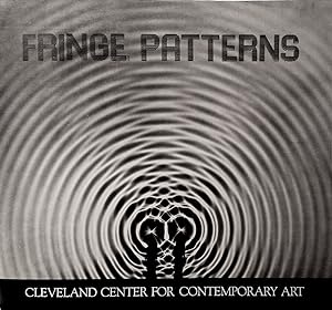 Seller image for Fringe Patterns: Six Contemporary Works with Scientific or Metaphoric Ties to the 1887 Michelson-Morley Experiment for sale by Schindler-Graf Booksellers