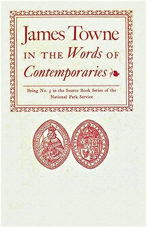 Seller image for James Towne in the Words of Contemporaries (National Park Service Source Book Series, No. 5) for sale by Schindler-Graf Booksellers