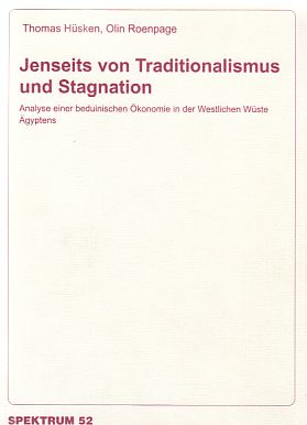 Jenseits von Traditionalismus und Stagnation : Analyse einer beduinischen Ökonomie in der Westlic...