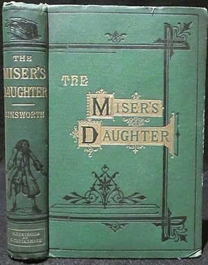 Immagine del venditore per The Miser's Daughter venduto da R & G Bliss Books