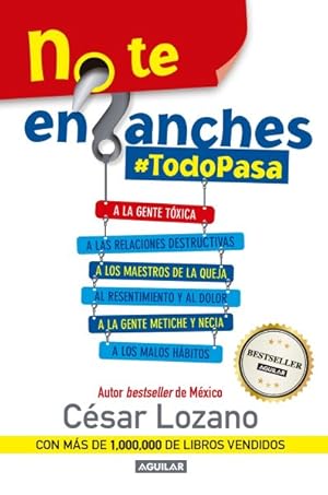 Bild des Verkufers fr No te enganches / Don't Get Drawn In! : #todopasa -Language: spanish zum Verkauf von GreatBookPrices