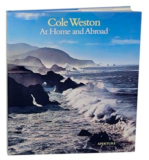 Imagen del vendedor de Cole Weston: At Home and Abroad a la venta por Jeff Hirsch Books, ABAA