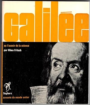 Galilée. Présentation de Vilma Fritsch. Choix de textes, présentation.