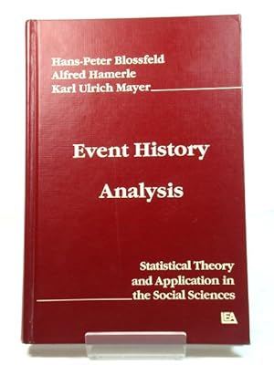 Bild des Verkufers fr Event History Analysis: Statistical Theory and Application in the Social Sciences zum Verkauf von PsychoBabel & Skoob Books